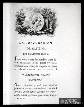 Salustio Crispo, Cayo:" La Conjuración de Catilina". En Madrid: por Joachin Ibarra, 177...