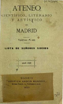 Lista de señores socios del Ateneo Científico, Literario y Artístico de Madrid en abril de 1920