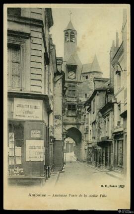 Tarjeta postal de la Ancienne Porte de la vielle Ville en Amboise editada por los Berthaud Frères...