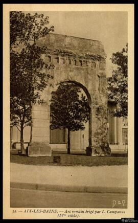 Tarjeta postal del Arco Romano de Campanus en Aix-les-Bains editada por N. Armand en la misma ciudad